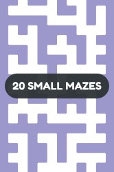 20 Small Mazes Cover