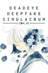 Deadeye Deepfake Simulacrum Cover