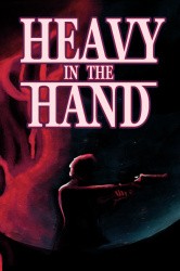 Heavy in the Hand Cover