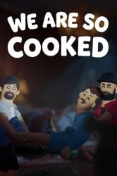 We Are So Cooked Cover