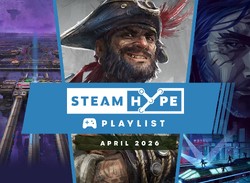 Steam Hype Playlist: April 2026
