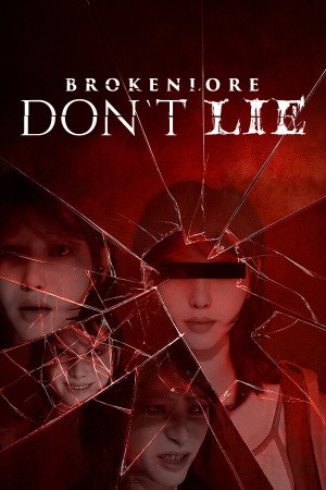 BrokenLore: DON'T LIE