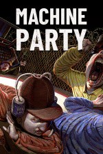 Machine Party