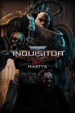 Warhammer 40,000: Inquisitor - Martyr (PC)